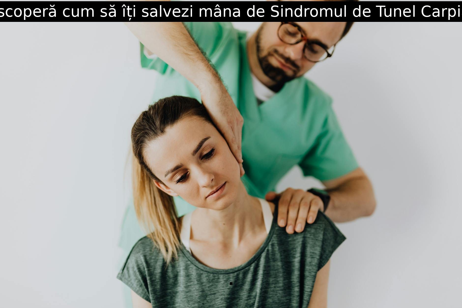 Descoperă cum să îți salvezi mâna de Sindromul de Tunel Carpian!