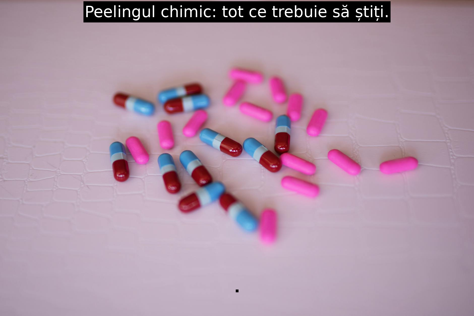 Peelingul chimic: tot ce trebuie să știți.