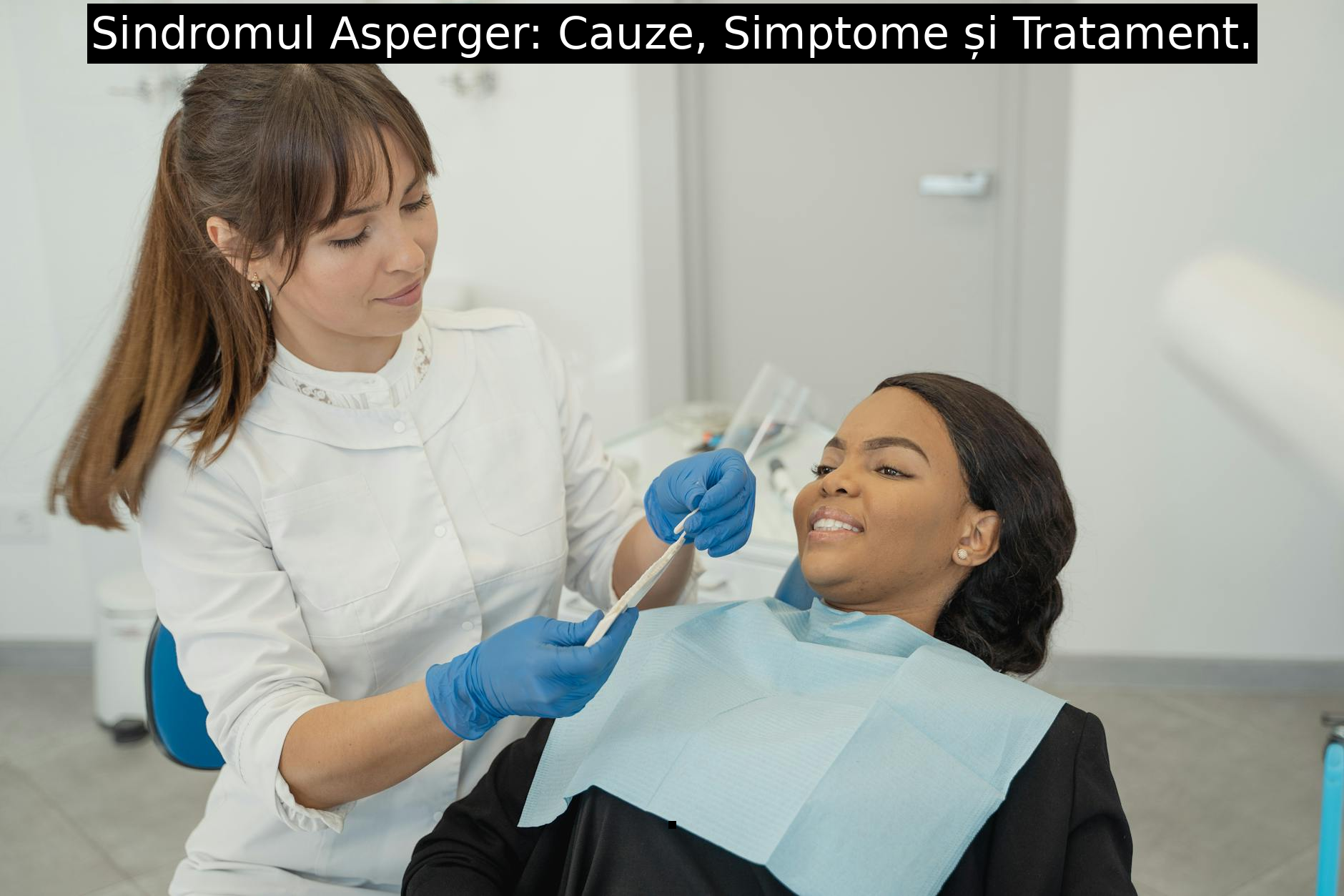 Sindromul Asperger: Cauze, Simptome și Tratament.