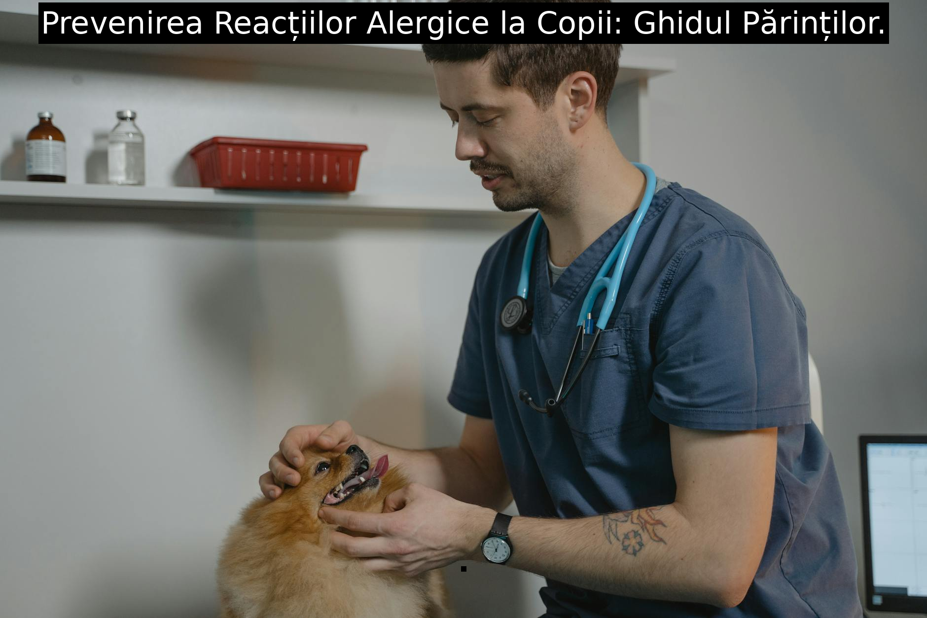 Prevenirea Reacțiilor Alergice la Copii: Ghidul Părinților.