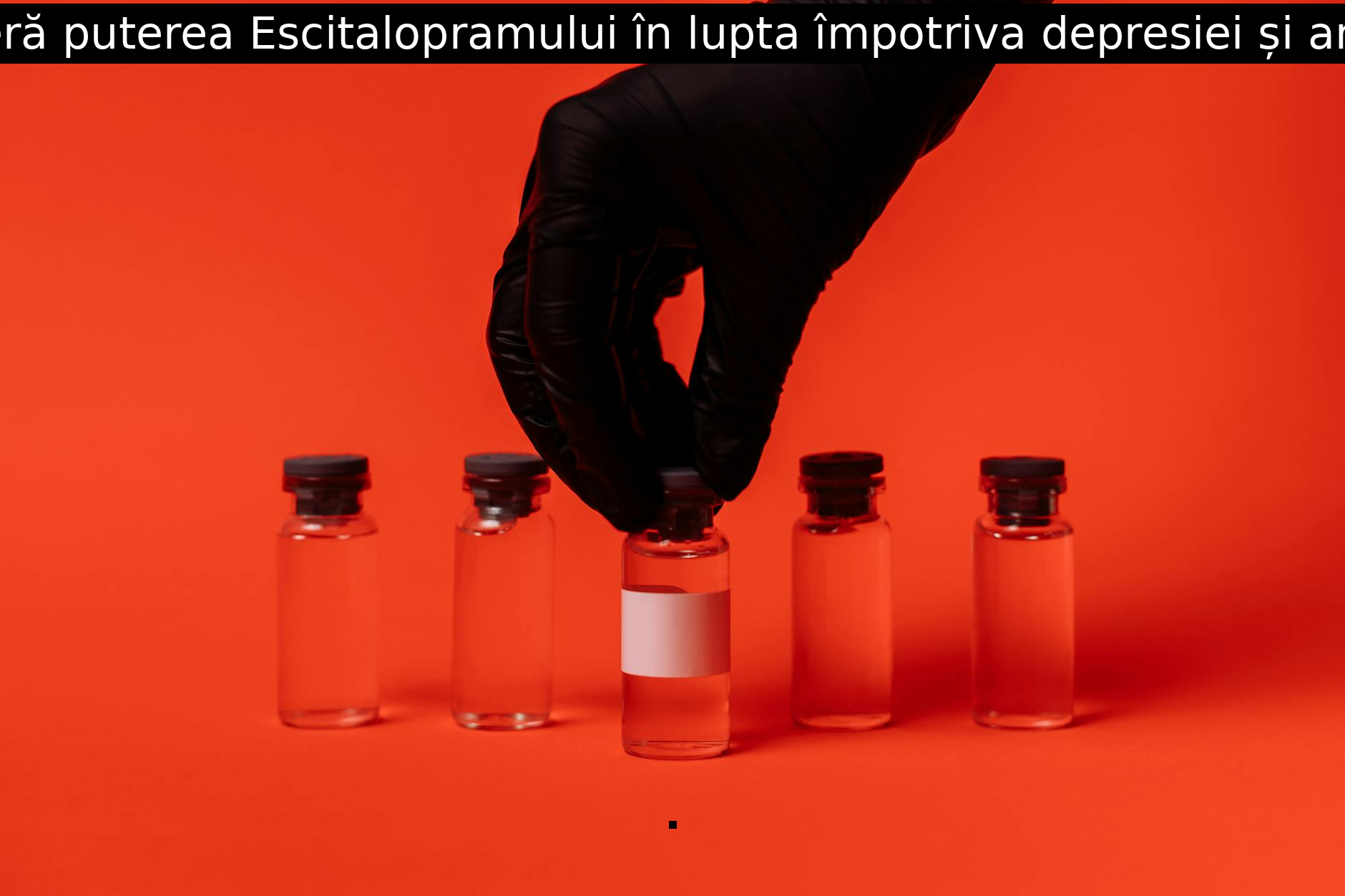 Descoperă puterea Escitalopramului în lupta împotriva depresiei și anxietății!