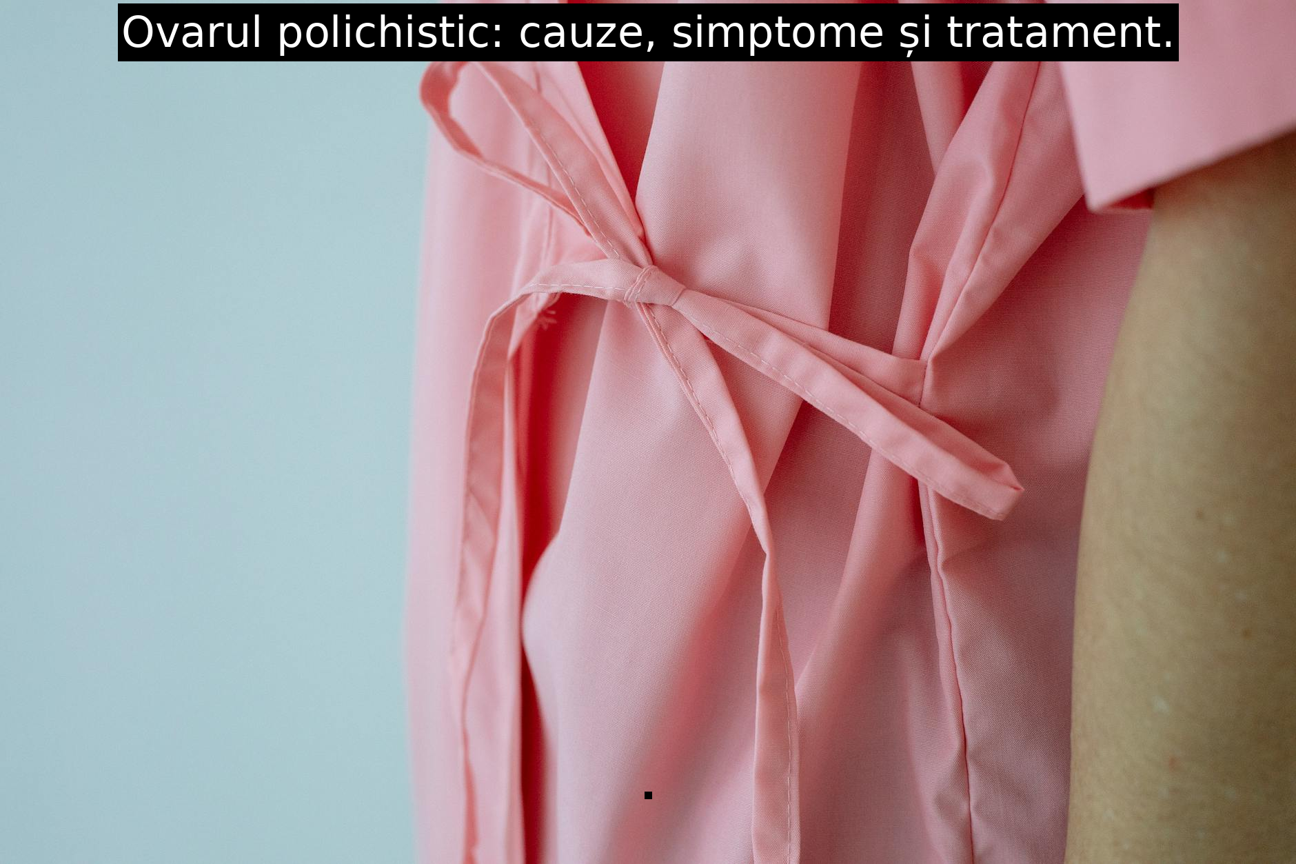 Ovarul polichistic: cauze, simptome și tratament.