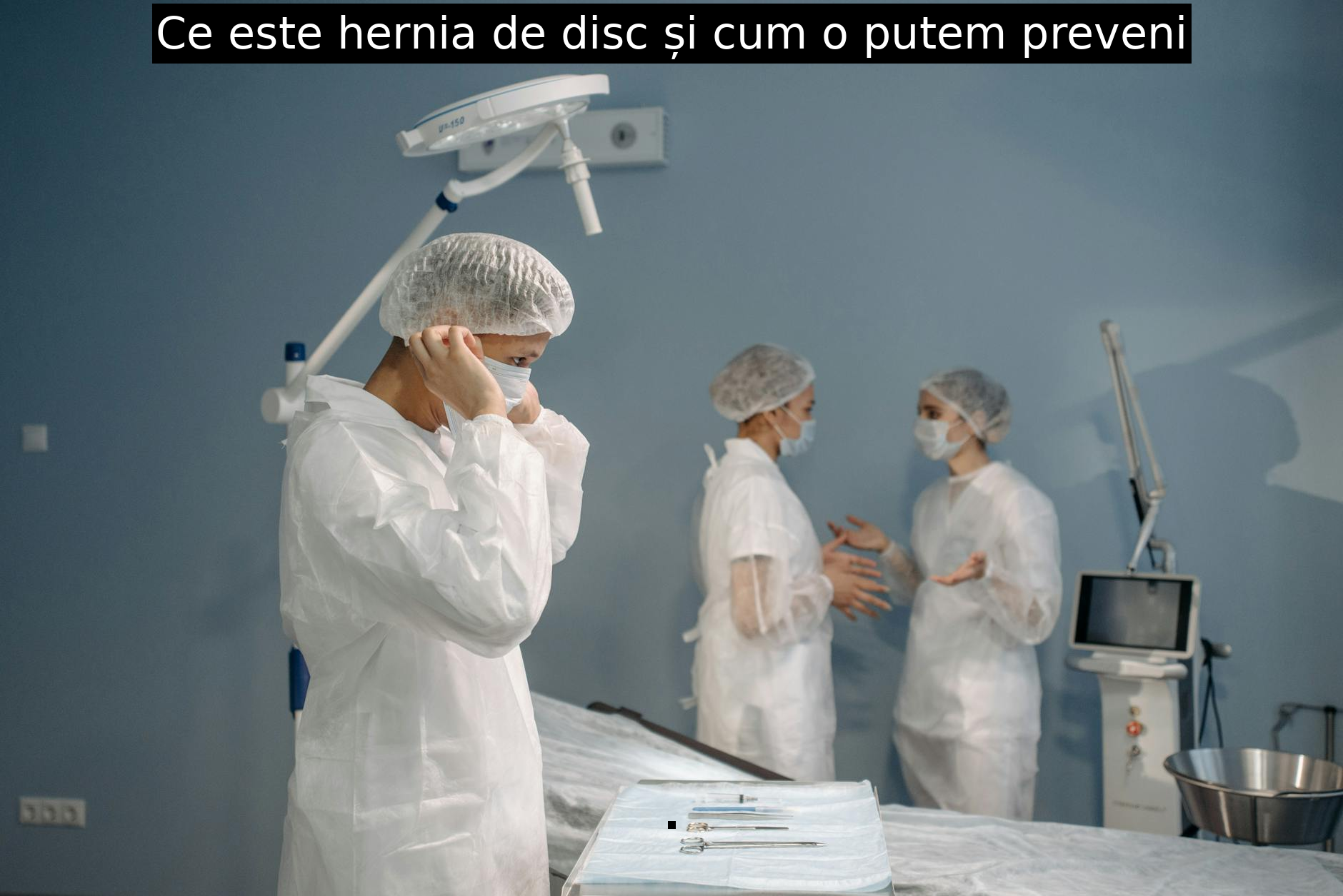 Ce este hernia de disc și cum o putem preveni