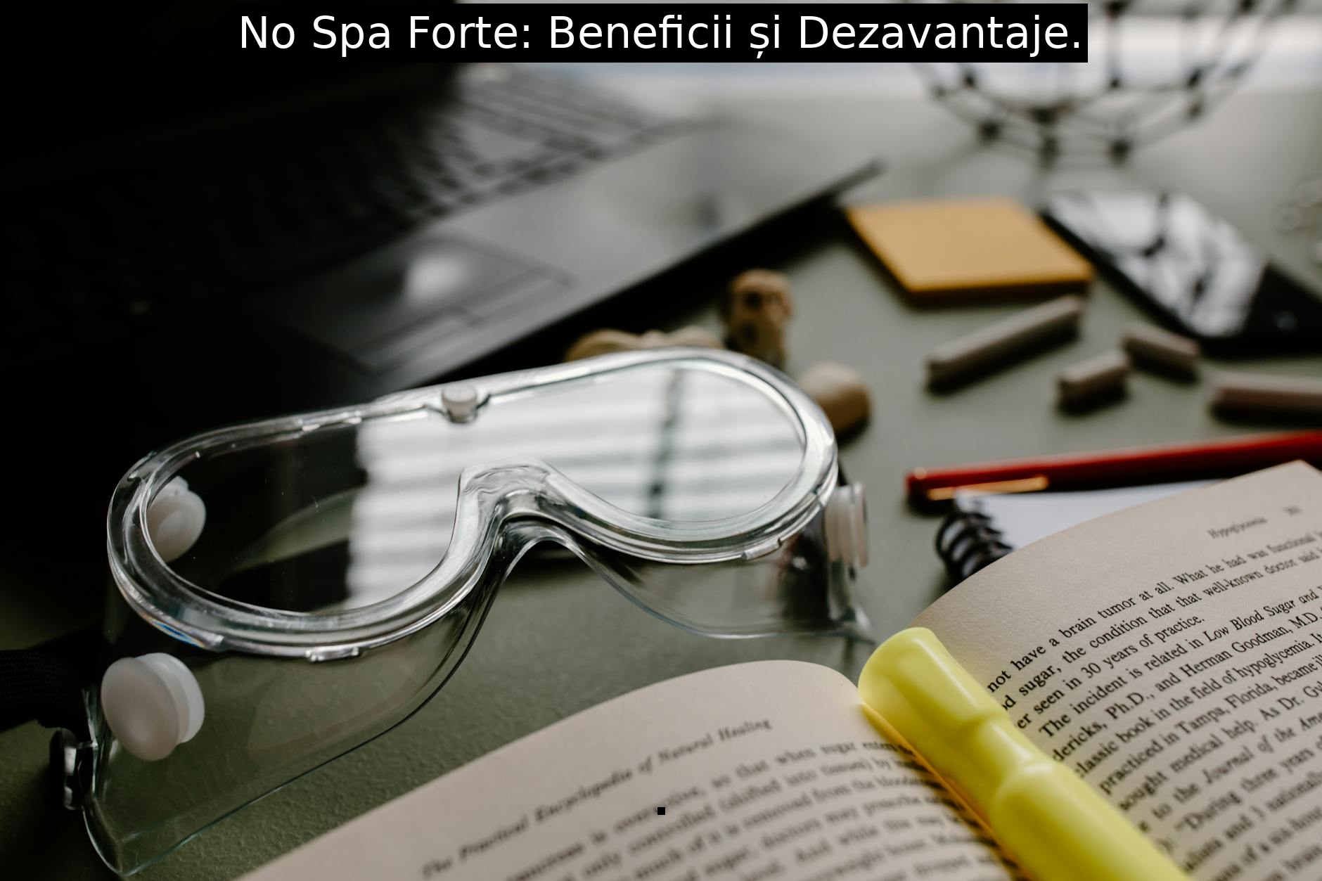 No Spa Forte: Beneficii și Dezavantaje.