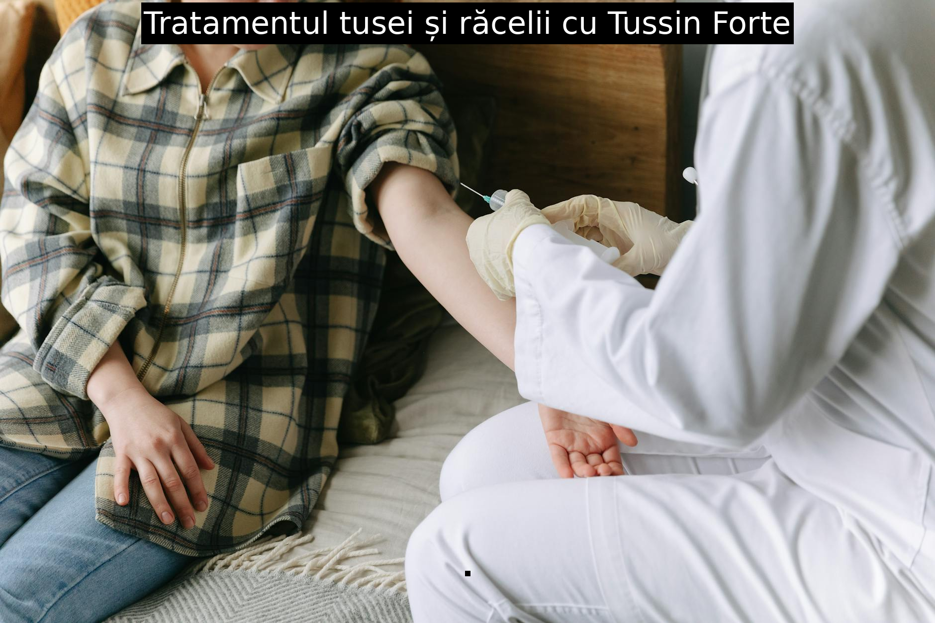 Tratamentul tusei și răcelii cu Tussin Forte