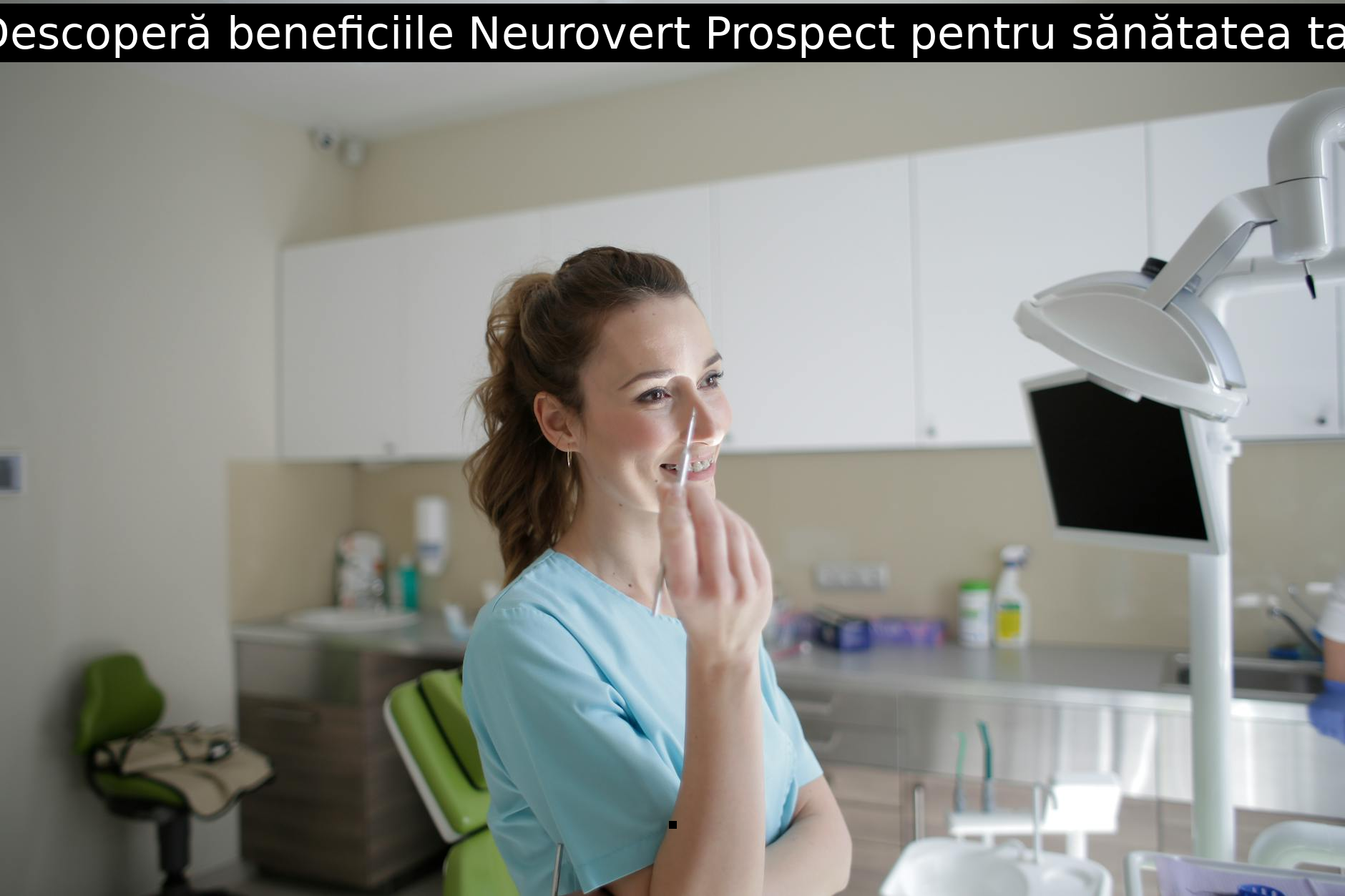 Descoperă beneficiile Neurovert Prospect pentru sănătatea ta!