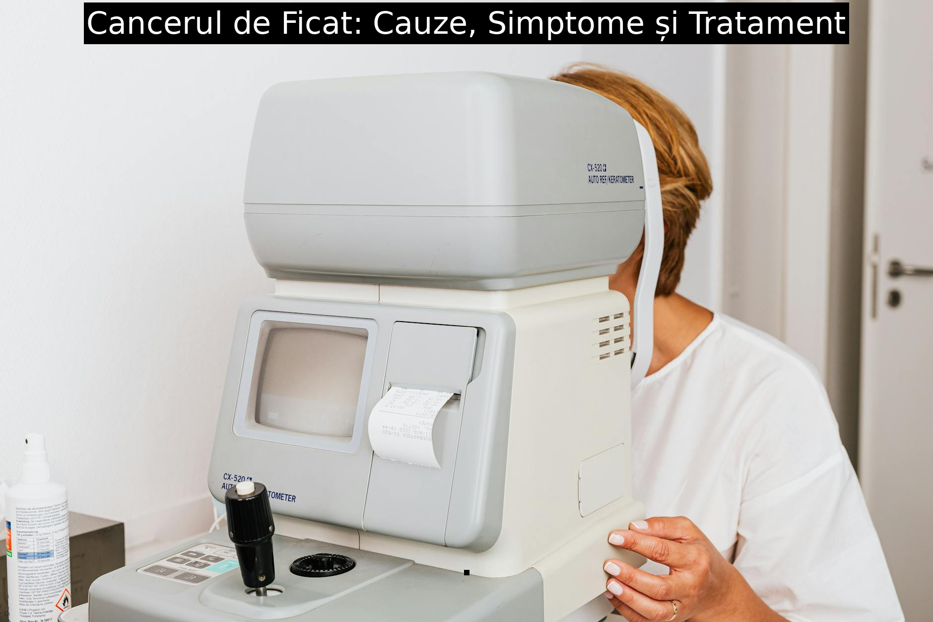 Cancerul de Ficat: Cauze, Simptome și Tratament