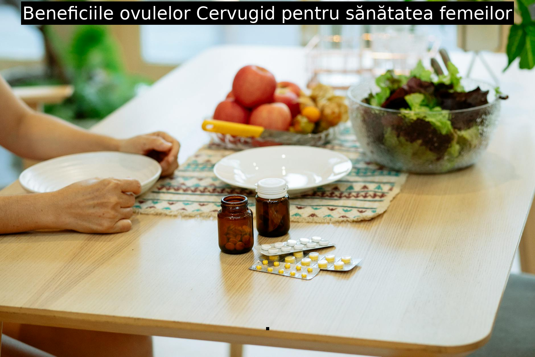 Beneficiile ovulelor Cervugid pentru sănătatea femeilor